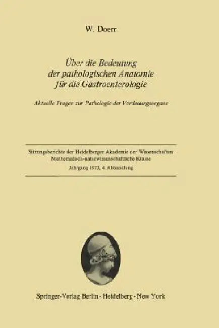 Über Die Bedeutung Der Pathologischen Anatomie Für Die Gastroenterologie (English, Wilhelm Doerr)
