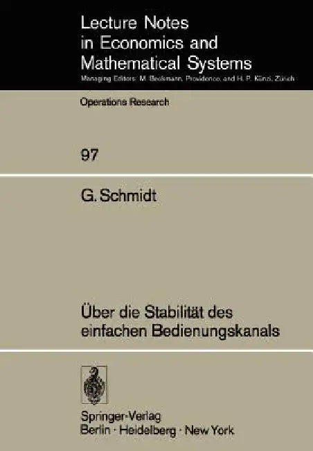Über Die Stabilität Des Einfachen Bedienungskanals (English, G. Schmidt)