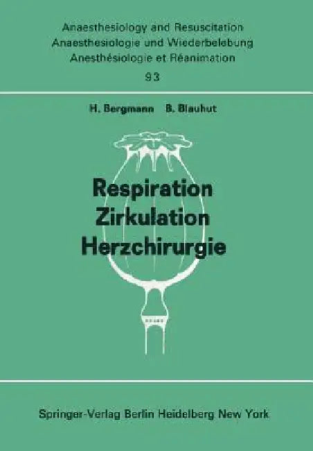 Respiration Zirkulation Herzchirurgie (English, H. Bergmann | B. Blauhut)
