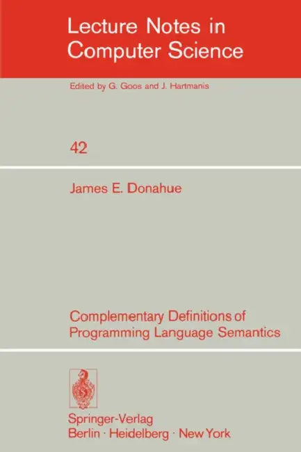 Complementary Definitions of Programming Language Semantics (English, J. E. Donahue)