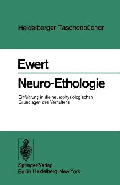 Neuro-Ethologie (English, J. -P Ewert)