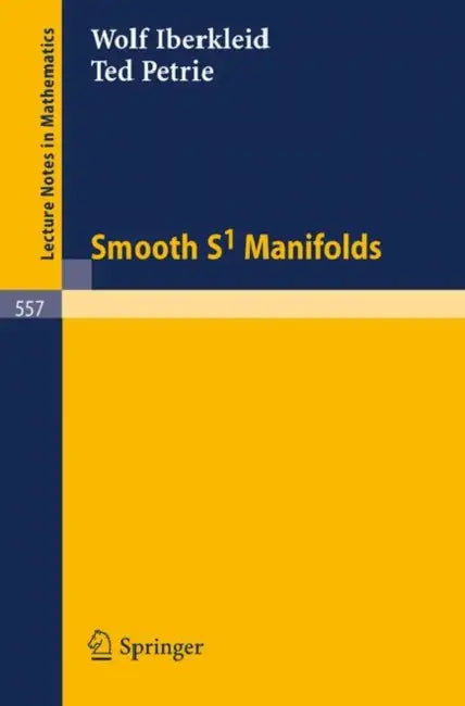 Smooth S1 Manifolds (English, Wolf Iberkleid | Ted Petrie)