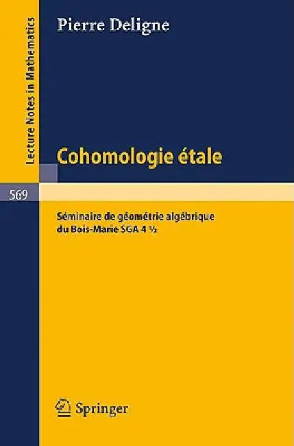 Cohomologie Etale (English, Pierre Deligne | Jean-Francois Boutot | Alexander Grothendieck)