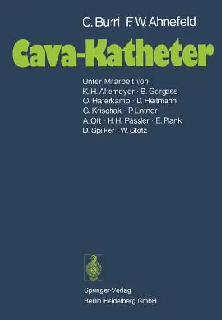 Cava-Katheter (English, K. H. Altemeyer | C. Burri | B. Gorgass)
