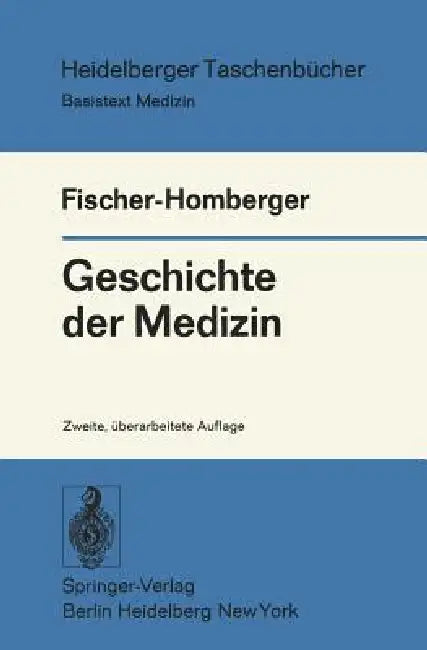Geschichte Der Medizin (English, Esther Fischer-Homberger)