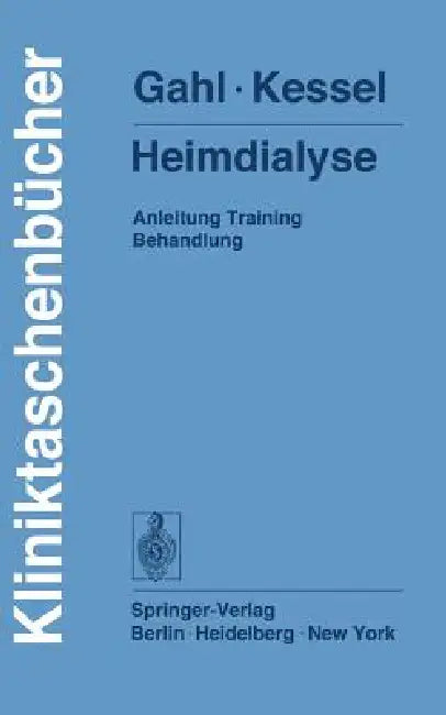Heimdialyse (English, Gerhard Gahl | Michael Kessel)