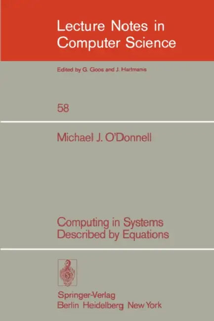 Computing in Systems Described by Equations (English, M. J. O'Donnell)