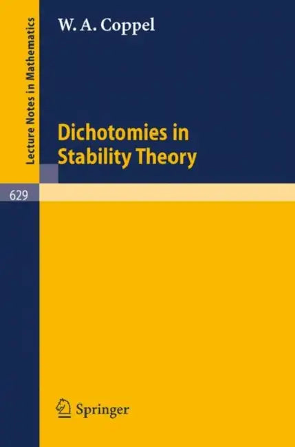 Dichotomies in Stability Theory (English, W. A. Coppel)