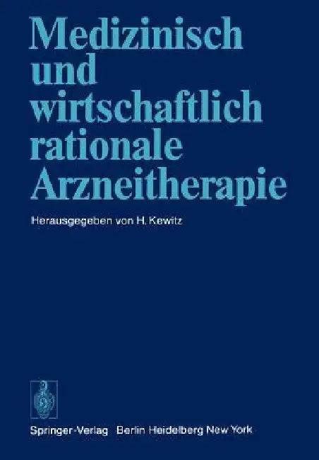Medizinisch Und Wirtschaftlich Rationale Arzneitherapie (English, H. Kewitz)