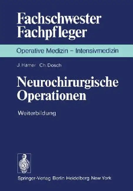 Neurochirurgische Operationen (English, J. Hamer | K. Junghanns | C. Dosch)