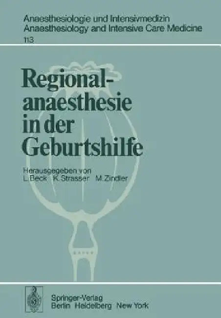 Regionalanaesthesie in Der Geburtshilfe (English, L. Beck | K. Strasser | M. Zindler)