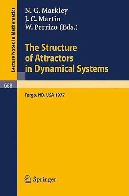 The Structure of Attractors in Dynamical Systems (English, N. G. Markley | J. C. Martin | W. Perrizo)