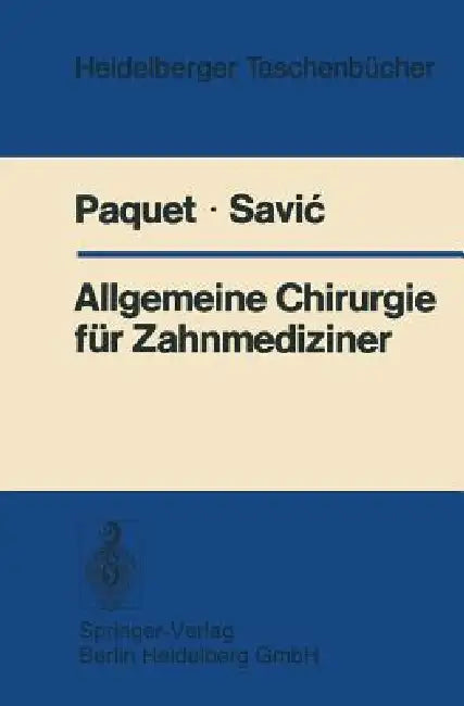Allgemeine Chirurgie Für Zahnmediziner (English, K. -J Paquet | G. Hack | B. Savic)