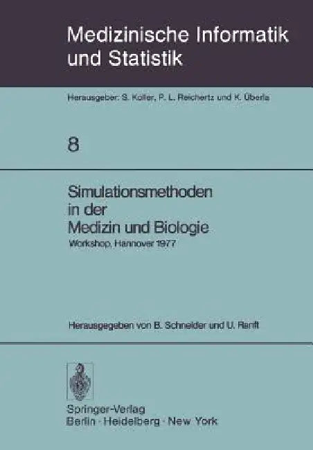 Simulationsmethoden in Der Medizin Und Biologie (English, B. Schneider | U. Ranft)