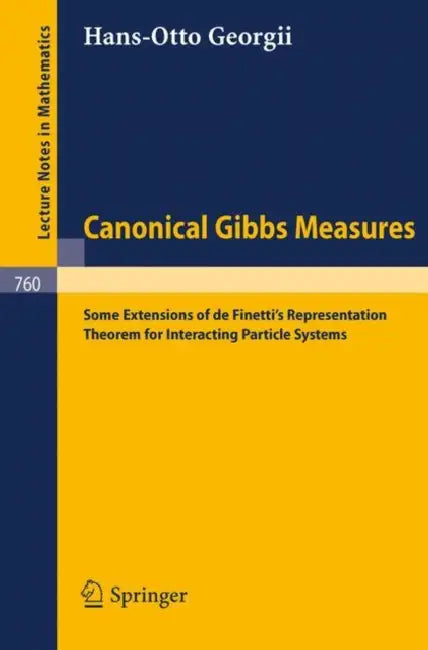 Canonical Gibbs Measures (English, H. O. Georgii)