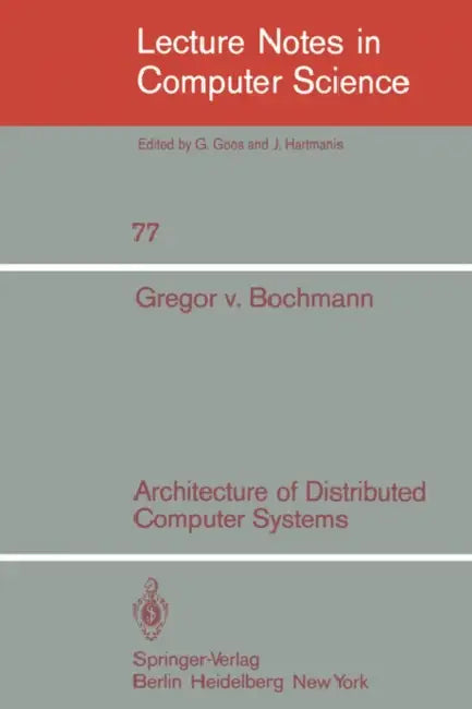 Architecture of Distributed Computer Systems (English, G. Bochmann | P. V. Klein)