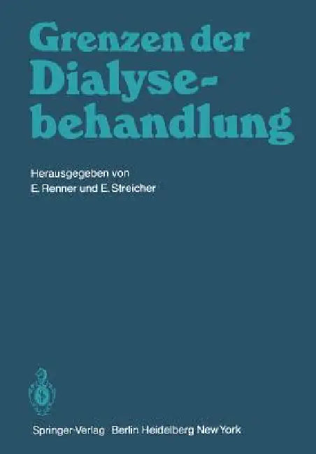 Grenzen Der Dialysebehandlung (English, E. Renner | E. Streicher)