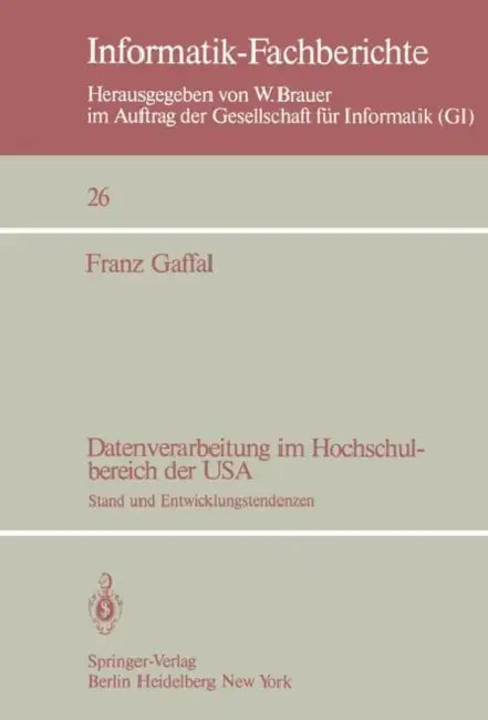 Datenverarbeitung Im Hochschulbereich Der USA (English, Franz Gaffal)