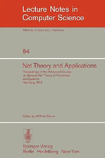 Net Theory and Applications (English, W. Brauer)