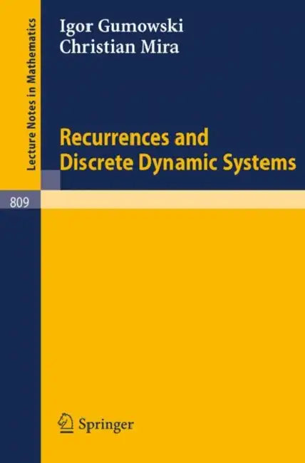 Recurrences and Discrete Dynamic Systems (English, Igor Gumowski | Christian Mira)