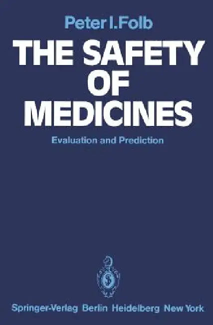 The Safety of Medicines (English, P. I. Folb | J. R. Trounce)