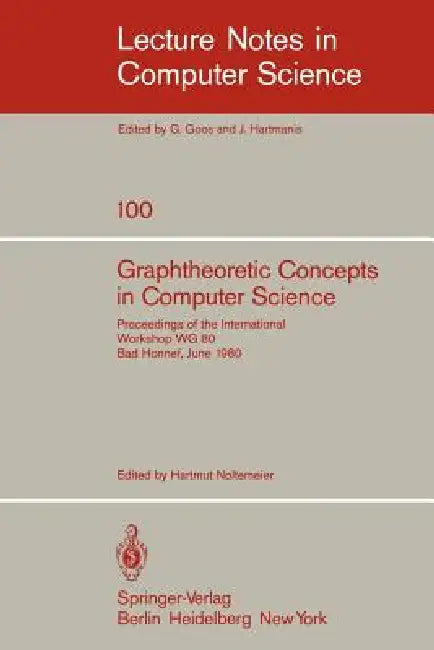 Graphtheoretic Concepts in Computer Science (English, H. Noltemeier)