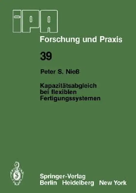 Kapazitätsabgleich Bei Flexiblen Fertigungssystemen (English, P. S. Niess)