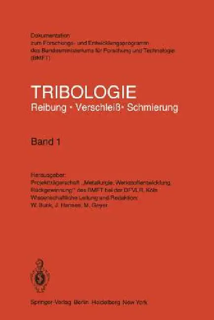 Tribologie Reibung - Verschleiß - Schmierung (English, W. Bunk | J. Hansen | M. Geyer)
