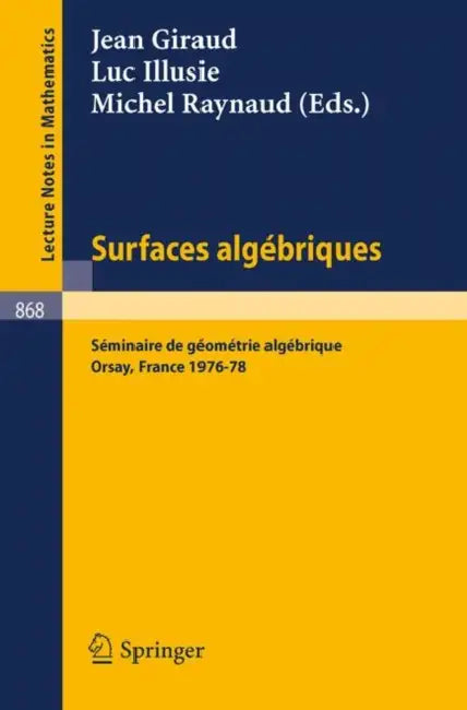 Surfaces Algebriques (English, J. Giraud | L. Illusie | M. Raynaud)