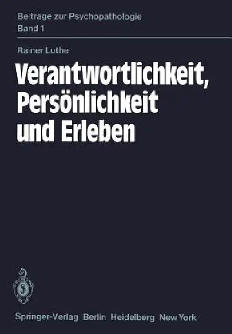 Verantwortlichkeit, Persönlichkeit Und Erleben (English, R. Luthe | H. Witter)