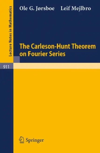 The Carleson-Hunt Theorem on Fourier Series (English, Ole G. Jorsboe | Leif Mejlbro)