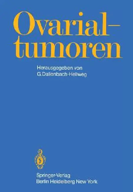 Ovarialtumoren (English, G. Dallenbach-Hellweg)