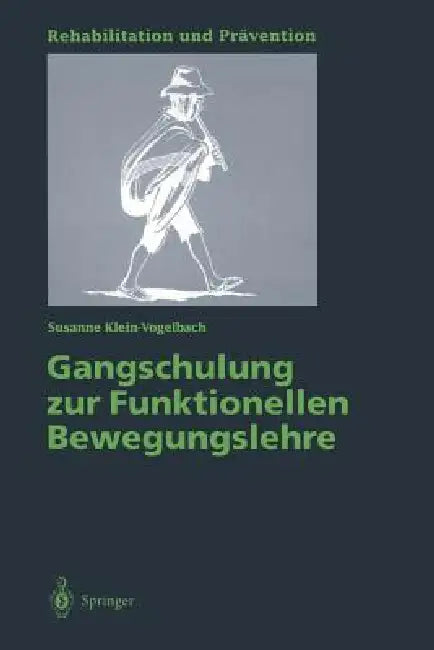 Gangschulung Zur Funktionellen Bewegungslehre (English, Susanne Klein-Vogelbach)