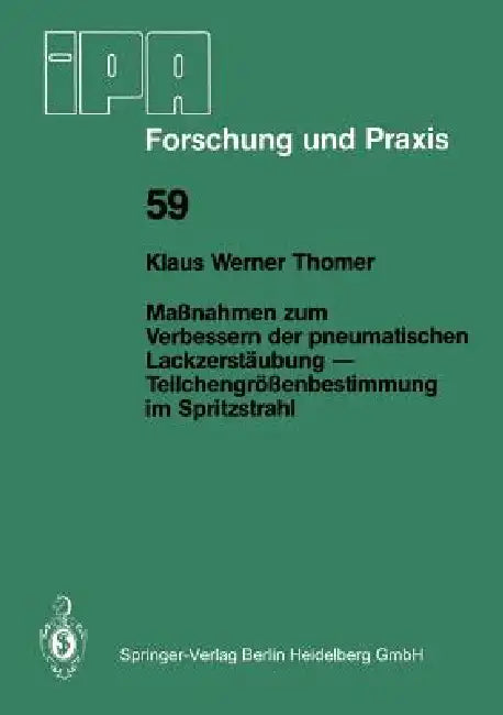 Maßnahmen Zum Verbessern Der Pneumatischen Lackzerstäubung -- Teilchengrößenbestimmung Im Spritzstra (English, K. W. Thomer)