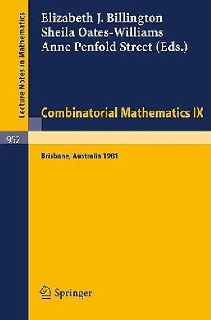 Combinatorial Mathematics IX (English, E. J. Billington | S. Oates-Williams | A. P. Street)