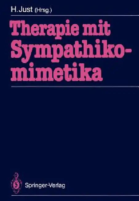 Therapie Mit Sympathikomimetika (English, Hansjörg Just)