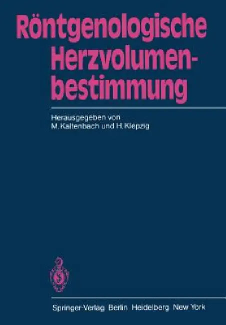 Röntgenologische Herzvolumenbestimmung (English, M. Kaltenbach | H. Klepzig)