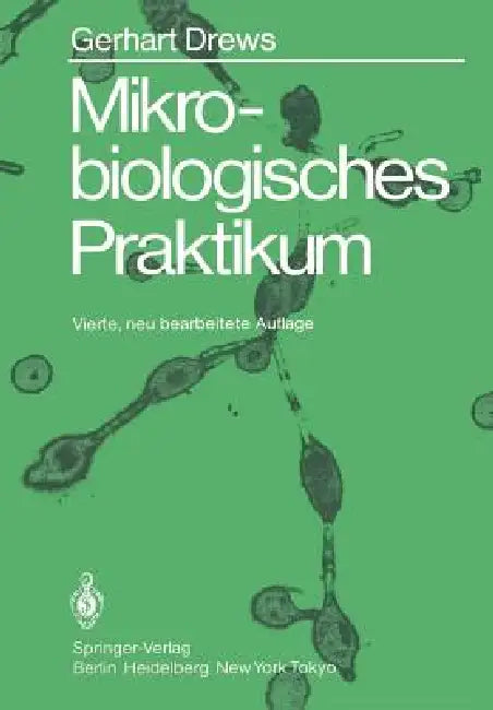 Mikrobiologisches Praktikum (English, Gerhart Drews)