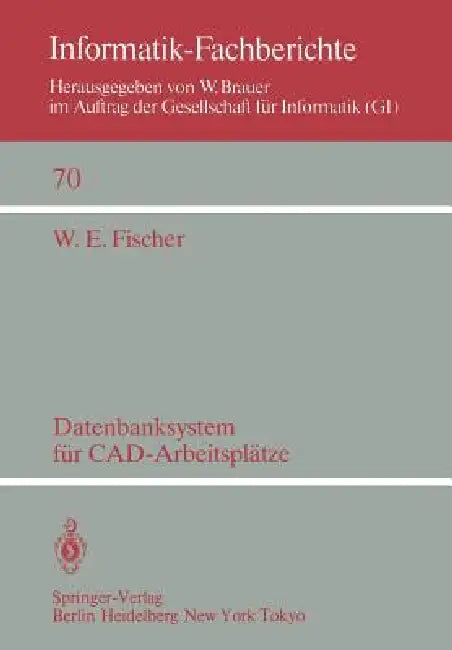 Datenbanksystem Für Cad-Arbeitsplätze (English, W. E. Fischer)