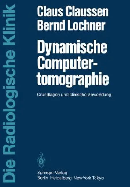 Dynamische Computertomographie (English, R. Schmiedel | C. Claussen | B. Lochner)