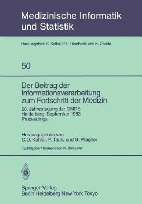 Der Beitrag Der Informationsverarbeitung Zum Fortschritt Der Medizin (English, C. O. Köhler | P. Tautu | G. Wagner)