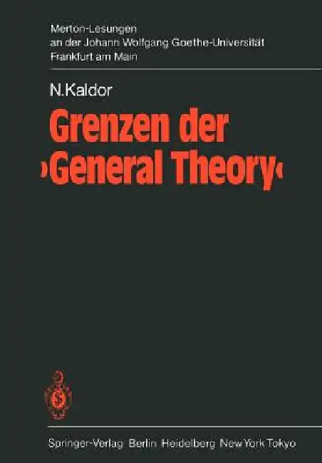Grenzen Der 'General Theory' (English, N. Kaldor | B. Schefold | H. Kelm)
