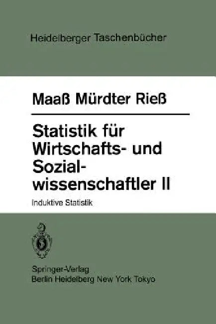 Statistik Für Wirtschafts- Und Sozialwissenschaftler II (English, S. Maass | H. Mürdter | H. Riess)