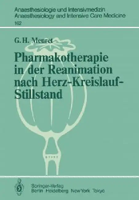 Pharmakotherapie in Der Reanimation Nach Herz-Kreislauf-Stillstand (English, G. Meuret)