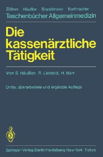 Die Kassenärztliche Tätigkeit (English, S. Häussler | R. Liebold | H. Narr)