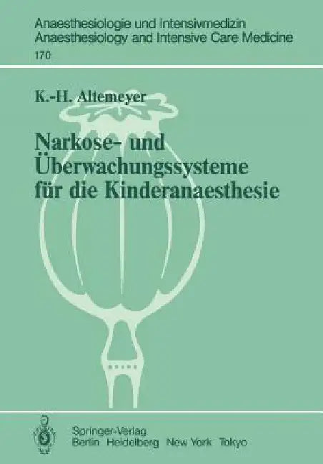 Narkose- Und Überwachungssysteme Für Die Kinderanaesthesie (English, Karl-Heinz Altemeyer)