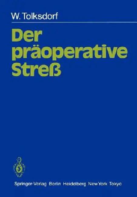Der Präoperative Streß (English, W. Tolksdorf | Horst Lutz)