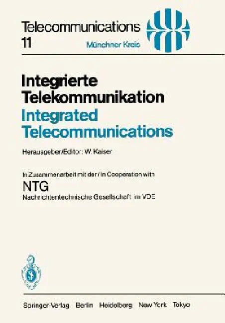 Integrierte Telekommunikation / Integrated Telecommunications (English, W. Kaiser)