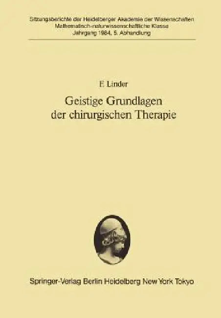 Geistige Grundlagen Der Chirurgischen Therapie (English, F. Linder)