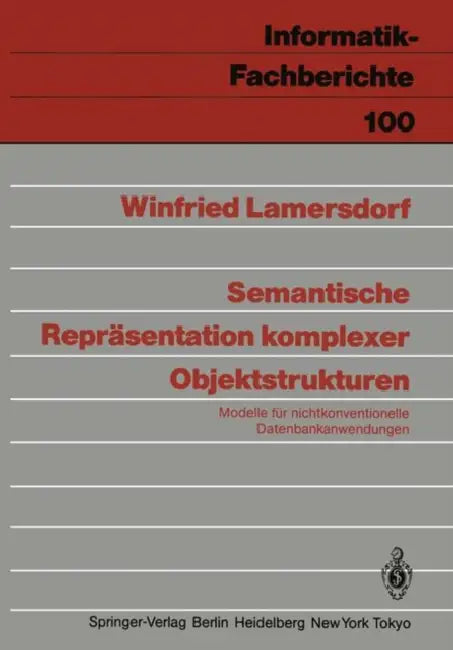 Semantische Repräsentation Komplexer Objektstrukturen (English, Winfried Lamersdorf)